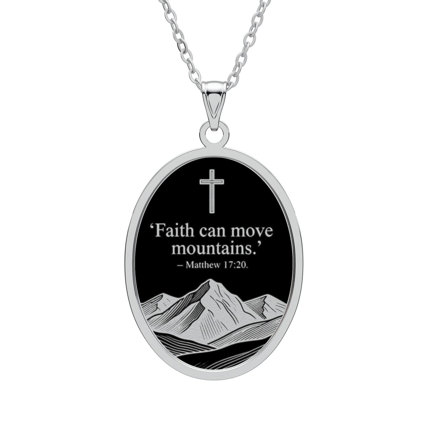 Faith Can Move Mountains Oval Pendant Necklace — Matthew 17:20 Inspirational Christian Jewelry