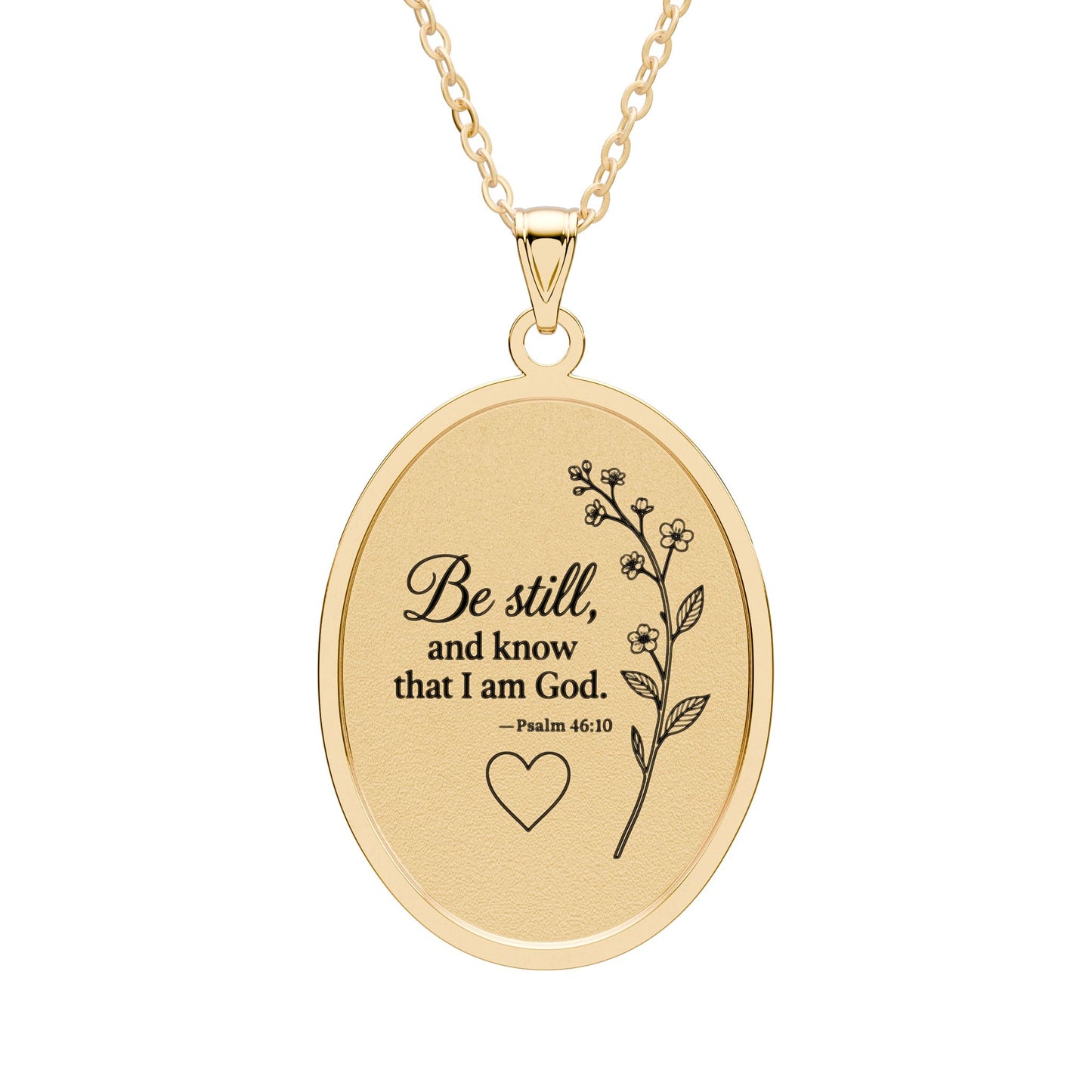Oval Pendant — "Be still, and know that I am God" Inspirational Necklace (Psalm 46:10)