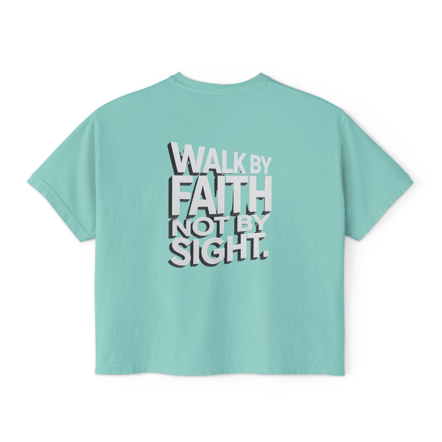 Women's Boxy Tee — "Walk By Faith Not By Sight" Graphic Crop Tee