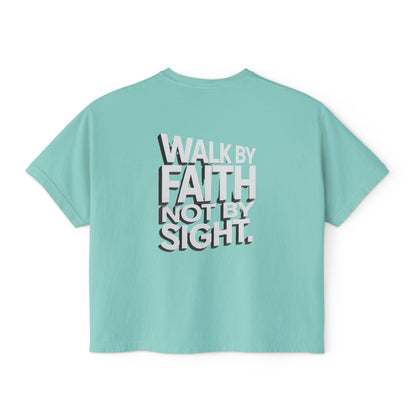 Women's Boxy Tee — "Walk By Faith Not By Sight" Graphic Crop Tee