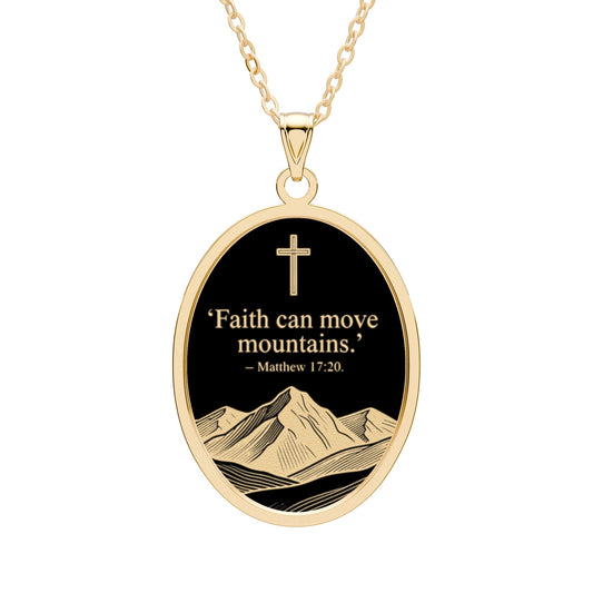 Faith Can Move Mountains Oval Pendant Necklace — Matthew 17:20 Inspirational Christian Jewelry