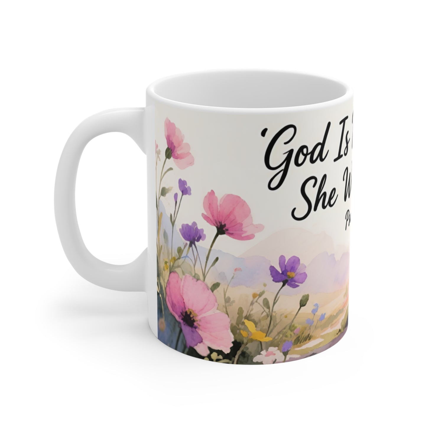 Christian Floral Mug – "God Is Within Her, She Will Not Fail" (Psalm 46:5) 11oz