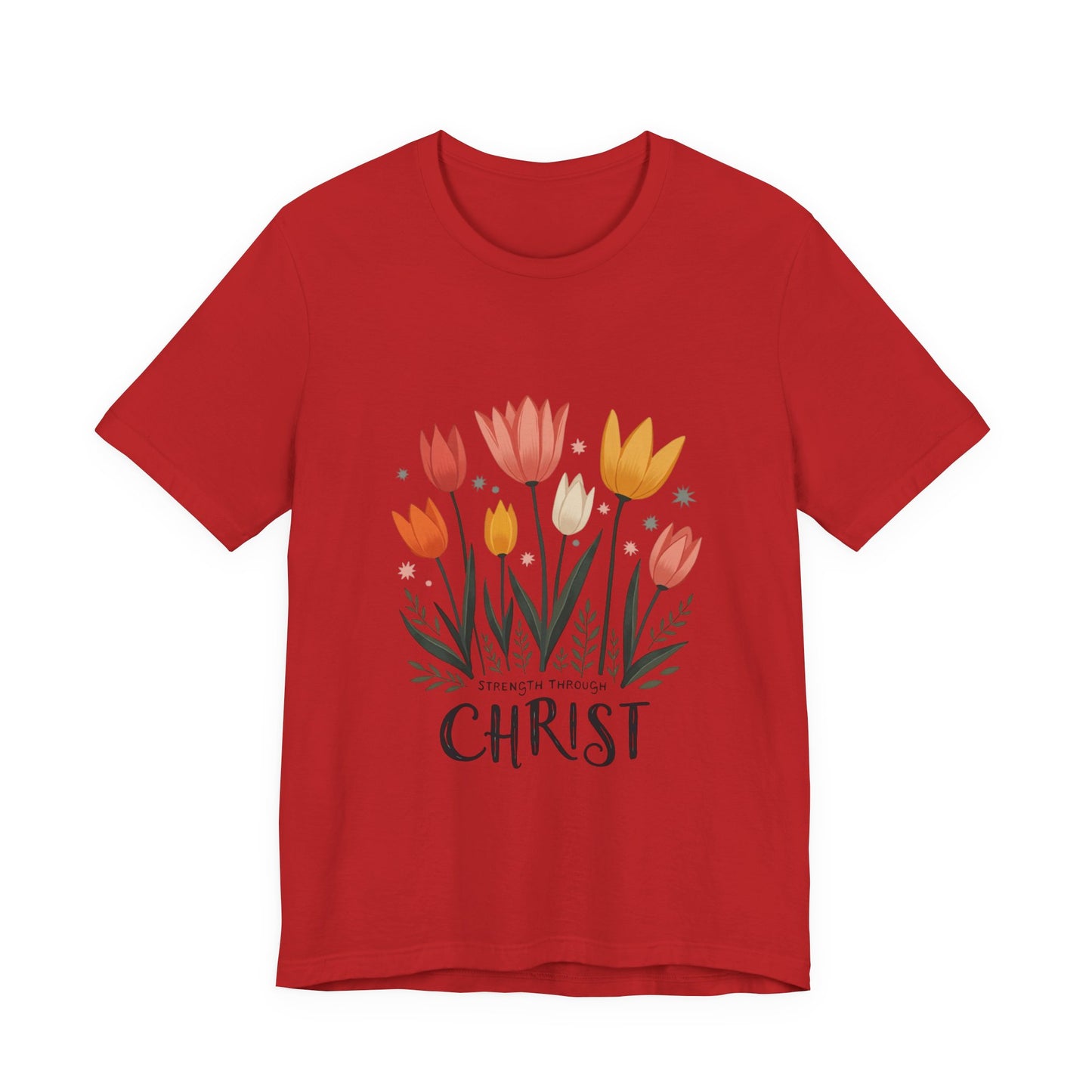 Tulip Floral Faith Shirt | Christian Spring Tee | Unique Gifts for Moms & Teens