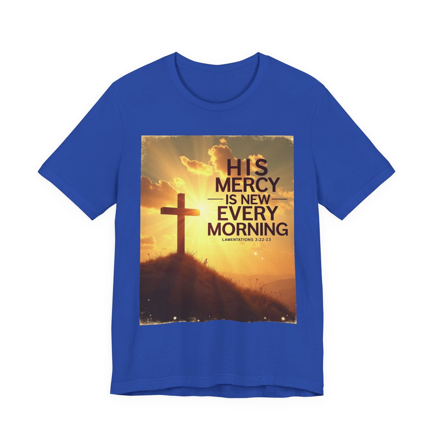 His Mercy Is New Every Morning T-Shirt | Christian Cross Sunrise Scripture | Meaningful Gift for Believers in Christ