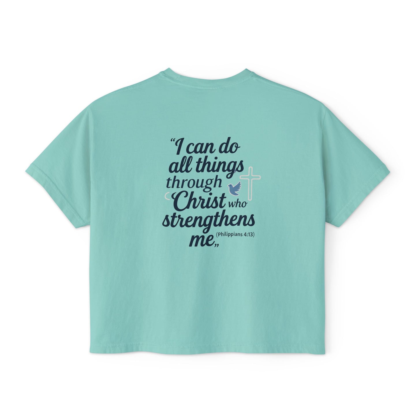 Christian Graphic Boxy Tee — "I Can Do All Things Through Christ" Inspirational Women’s T‑Shirt