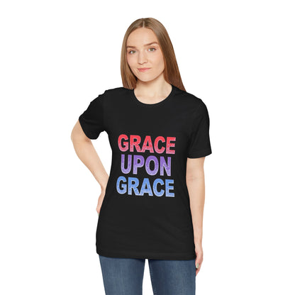 Inspirational Grace Upon Grace Shirt | Christian Typography Tee | Thoughtful Gift Idea