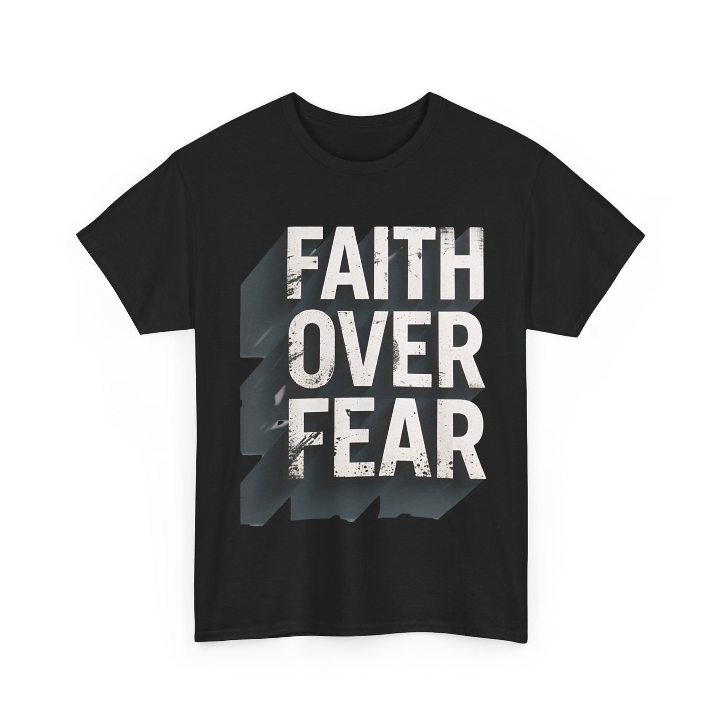 Faith Over Fear Cotton Tee — Distressed Inspirational Graphic