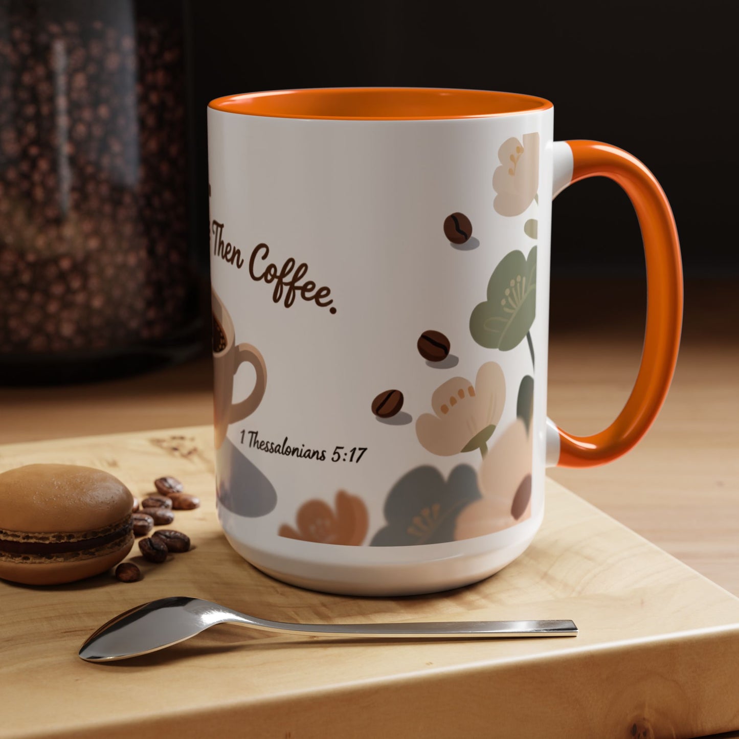 Prayer Then Coffee Mug — Christian Scripture Coffee Cup (1 Thessalonians 5:17) (Multi Color )