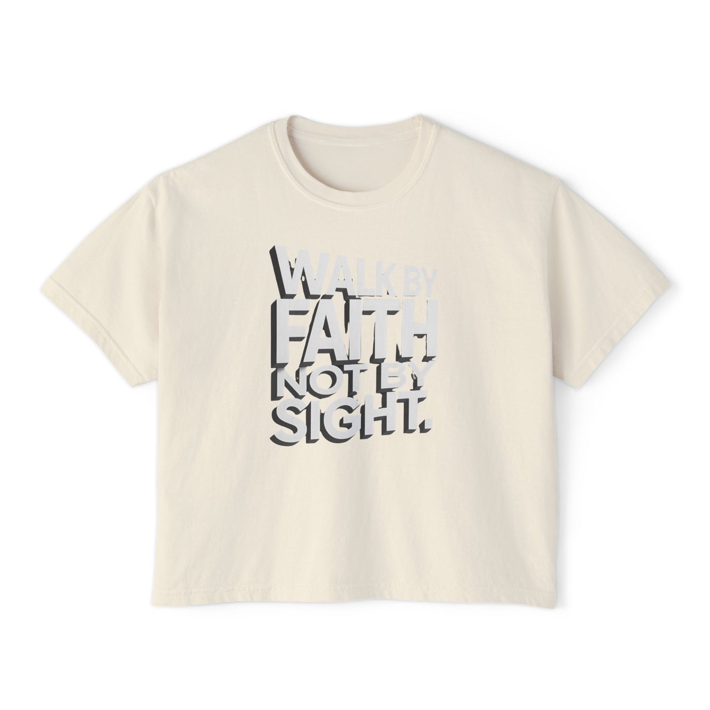 Women's Boxy Tee — "Walk By Faith Not By Sight" Graphic Crop Tee
