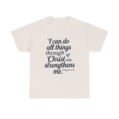 Inspirational Christian T-Shirt - "I Can Do All Things Through Christ" Bible Verse Tee