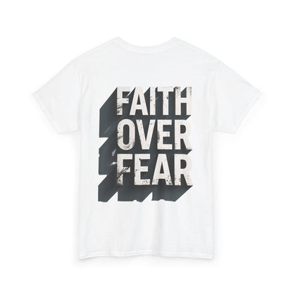 Faith Over Fear Cotton Tee — Distressed Inspirational Graphic