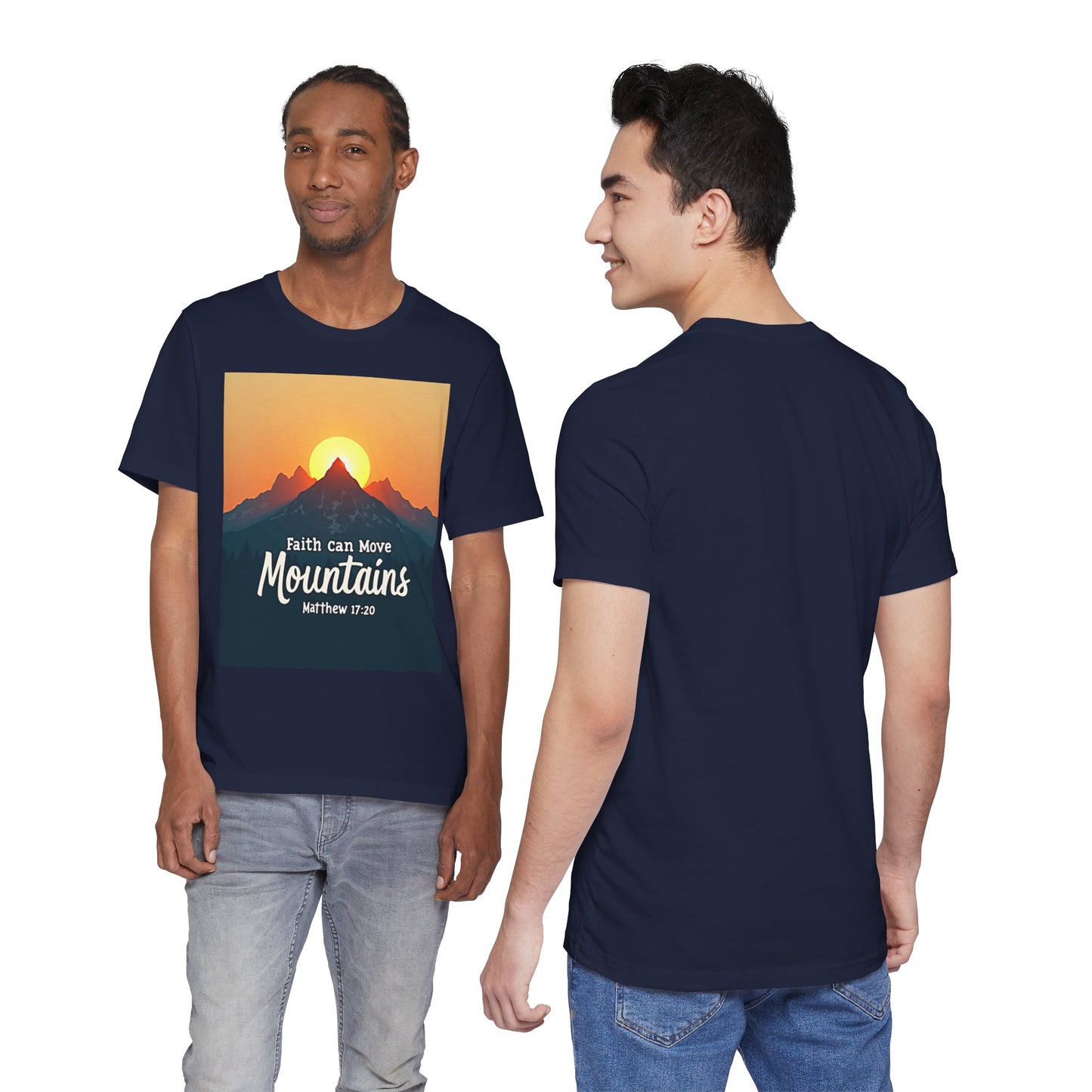 Faith Can Move Mountains T-Shirt | Mountain Sunrise Matthew 17:20 | Meaningful Gift for believers | Perfect for Everyone