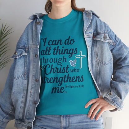 Inspirational Christian T-Shirt - "I Can Do All Things Through Christ" Bible Verse Tee