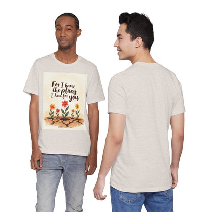 For I Know The Plans I Have For You tee | Jeremiah 29:11 floral roots scripture shirt | Meaningful Gift for Teens and Adults