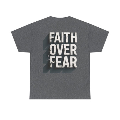 Faith Over Fear Cotton Tee — Distressed Inspirational Graphic