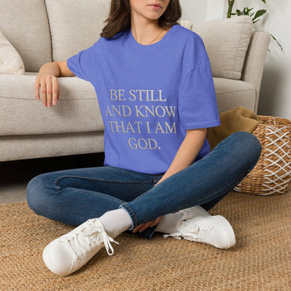 Be Still and Know T-Shirt — Inspirational Christian Faith Tee