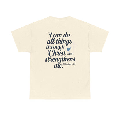Inspirational Christian T-Shirt - "I Can Do All Things Through Christ" Bible Verse Tee