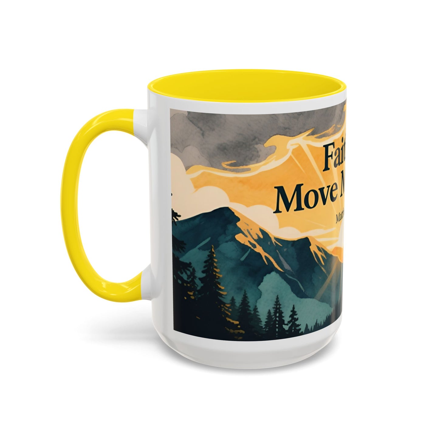 Faith Can Move Mountains Coffee Mug — Matthew 17:20 Inspirational Accent Mug
