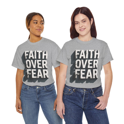 Faith Over Fear Cotton Tee — Distressed Inspirational Graphic
