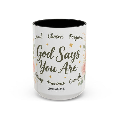 Christian Coffee Mug - "God Says You Are" Floral Inspirational Mug (11/15oz)