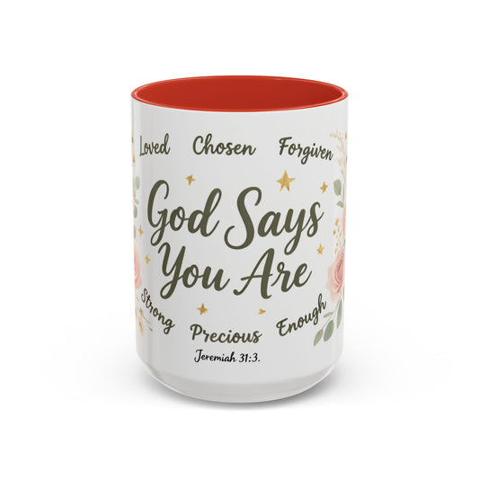 Christian Coffee Mug - "God Says You Are" Floral Inspirational Mug (11/15oz)