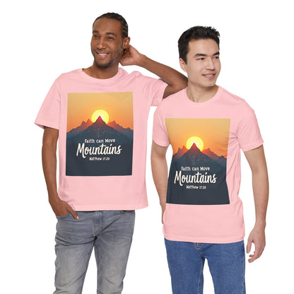 Faith Can Move Mountains T-Shirt | Mountain Sunrise Matthew 17:20 | Meaningful Gift for believers | Perfect for Everyone
