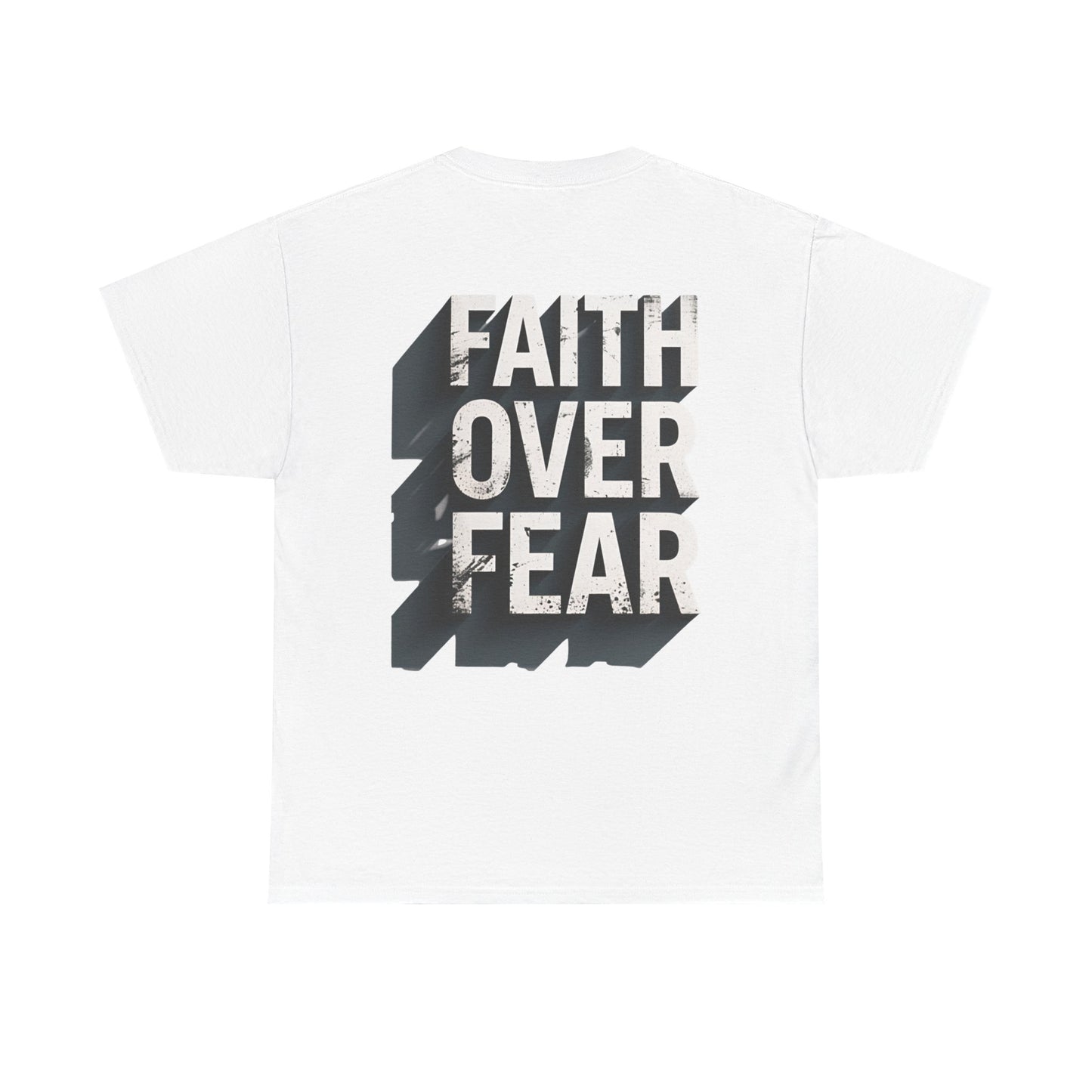Faith Over Fear Cotton Tee — Distressed Inspirational Graphic
