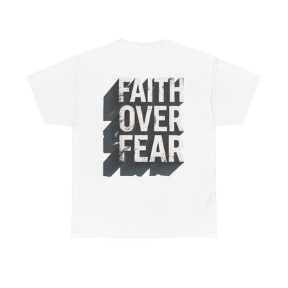Faith Over Fear Cotton Tee — Distressed Inspirational Graphic