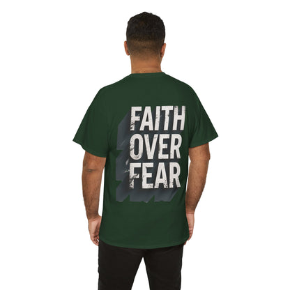 Faith Over Fear Cotton Tee — Distressed Inspirational Graphic