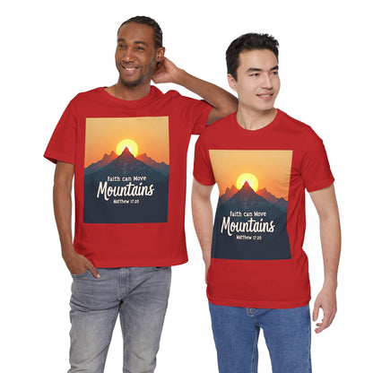 Faith Can Move Mountains T-Shirt | Mountain Sunrise Matthew 17:20 | Meaningful Gift for believers | Perfect for Everyone