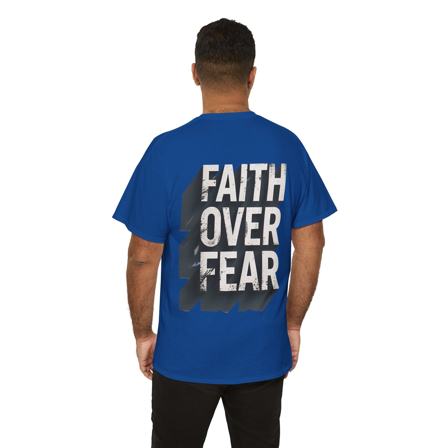 Faith Over Fear Cotton Tee — Distressed Inspirational Graphic