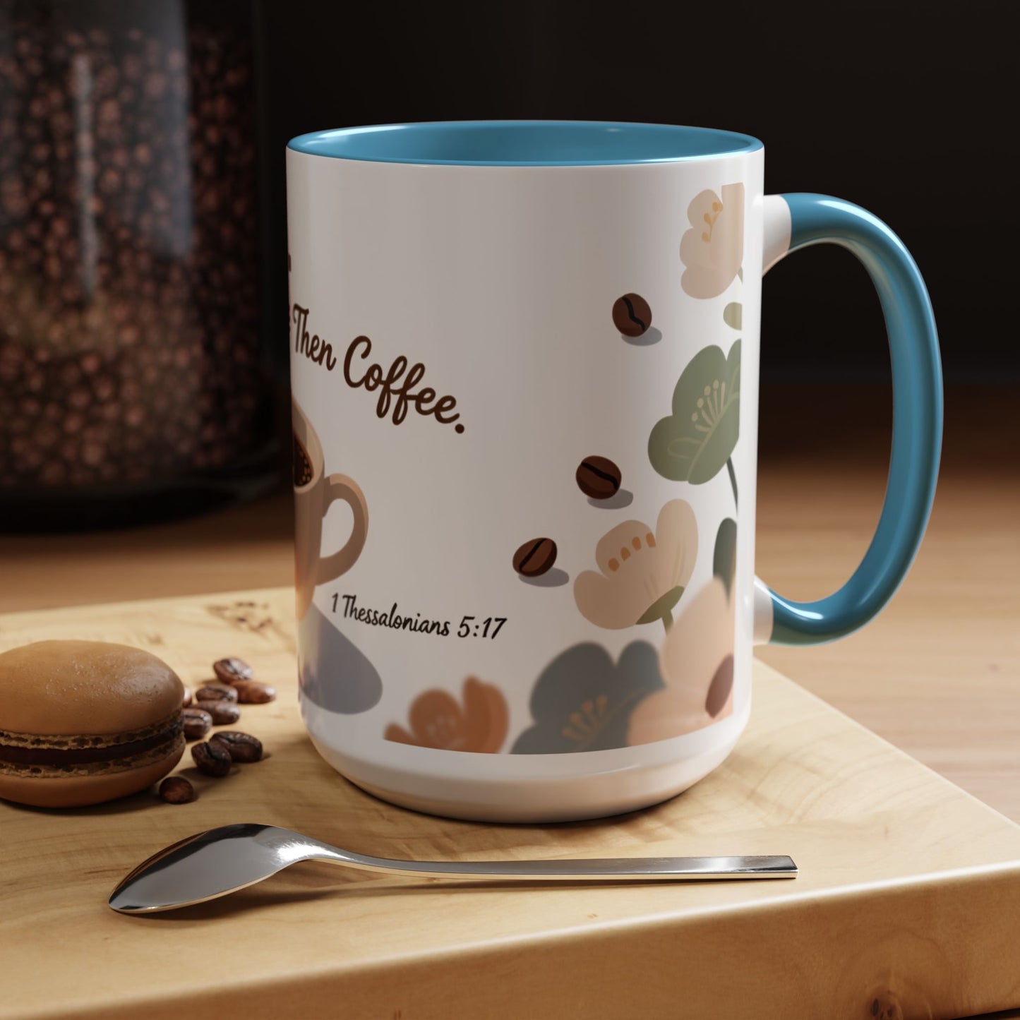 Prayer Then Coffee Mug — Christian Scripture Coffee Cup (1 Thessalonians 5:17) (Multi Color )