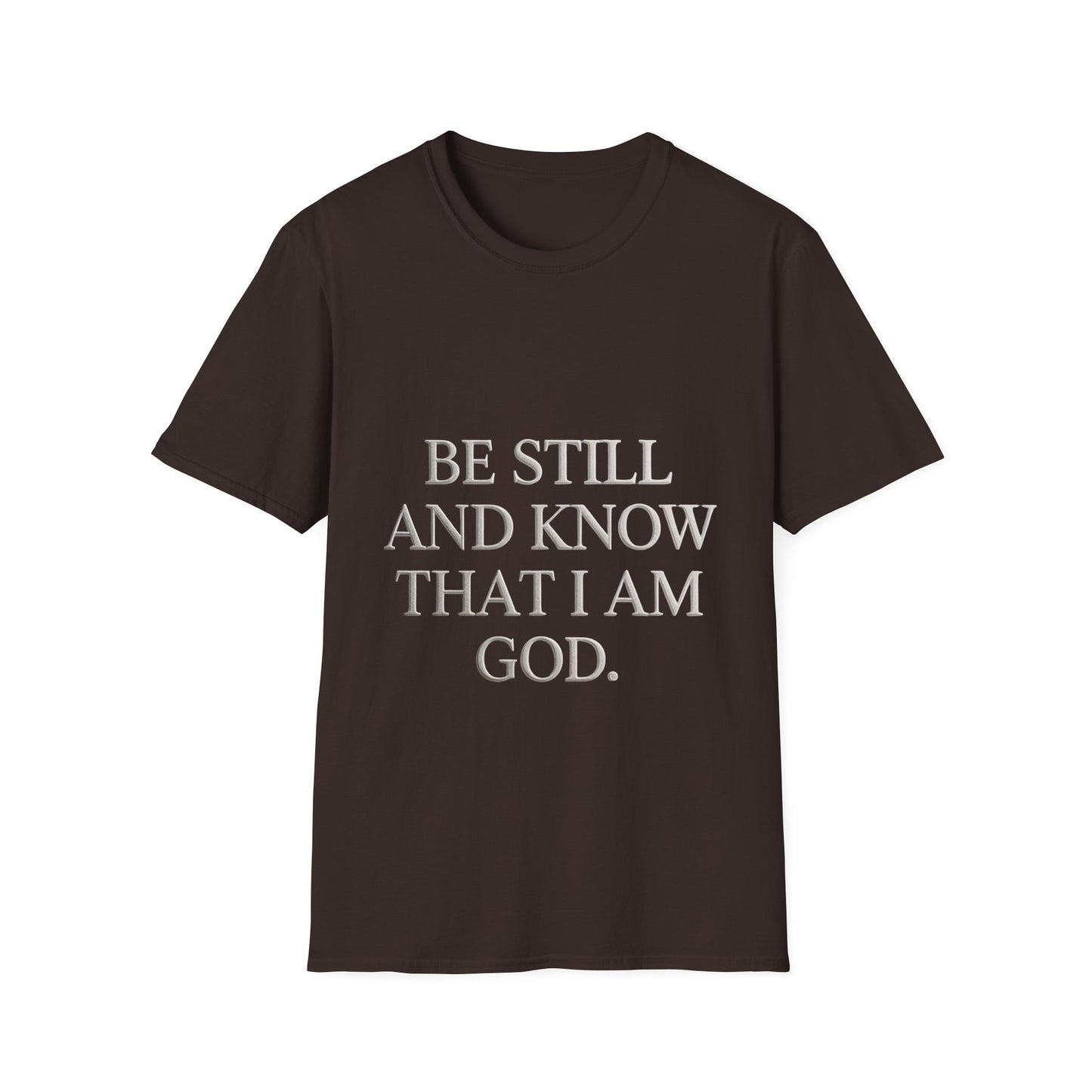 Be Still and Know T-Shirt — Inspirational Christian Faith Tee
