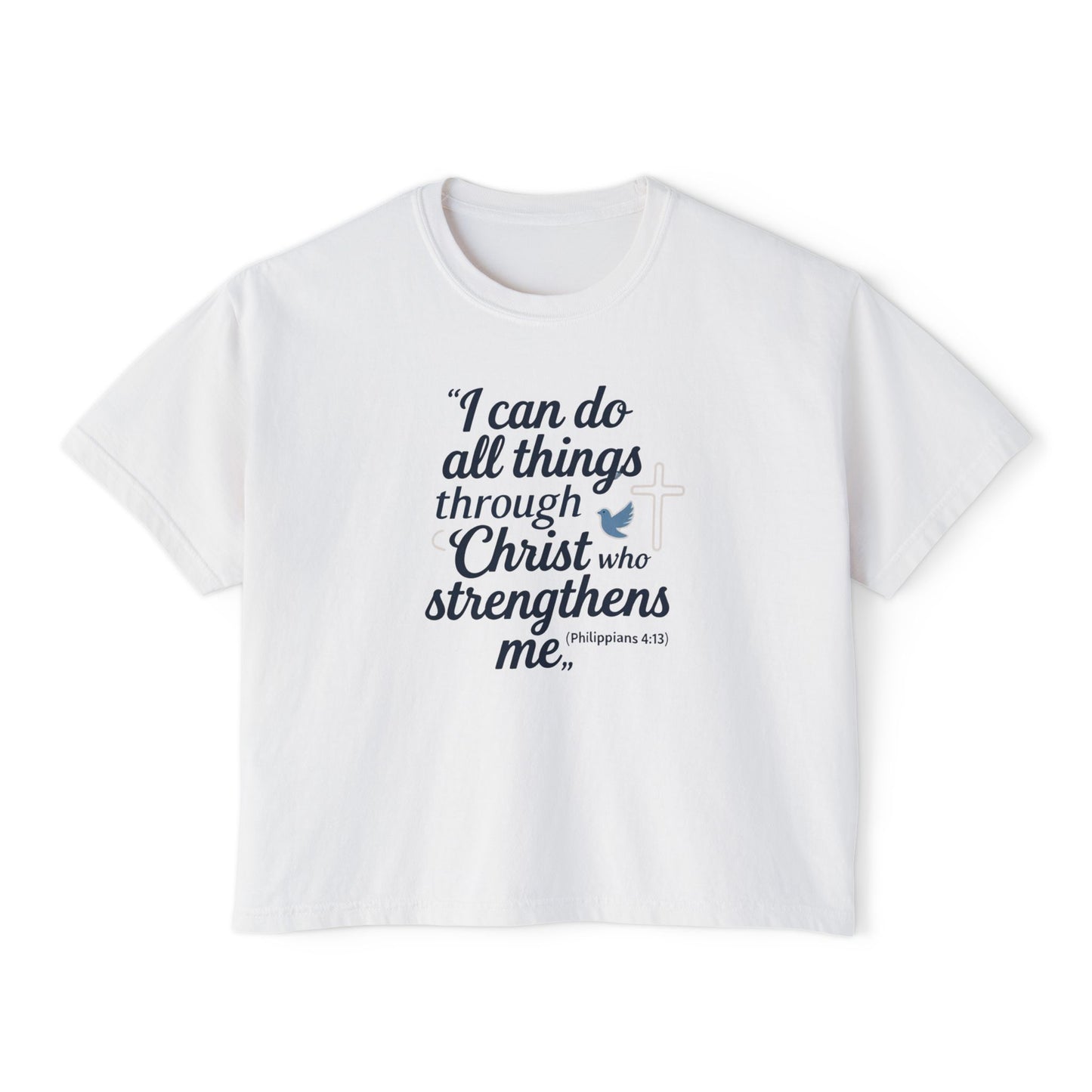 Christian Graphic Boxy Tee — "I Can Do All Things Through Christ" Inspirational Women’s T‑Shirt