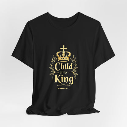 Child of the King T-Shirt | Romans 8:17 Christian Crown Tee | Perfect Gift for Believers  | Thoughtful Christian Gift