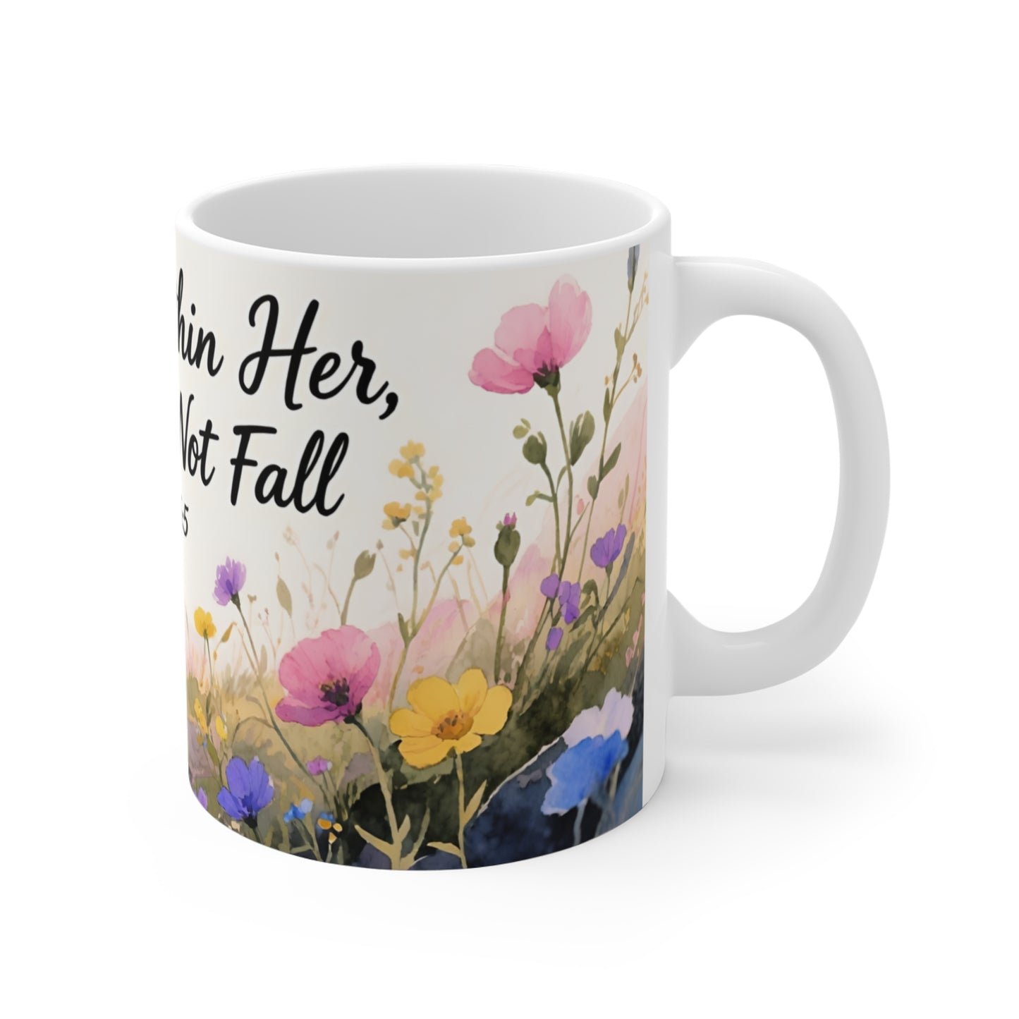Christian Floral Mug – "God Is Within Her, She Will Not Fail" (Psalm 46:5) 11oz