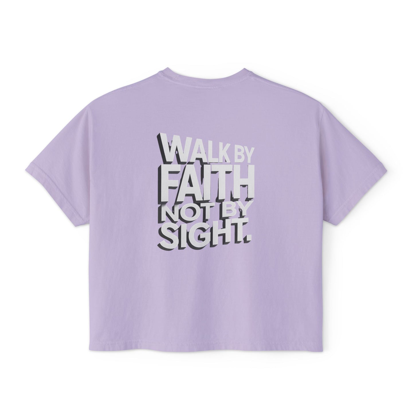 Women's Boxy Tee — "Walk By Faith Not By Sight" Graphic Crop Tee