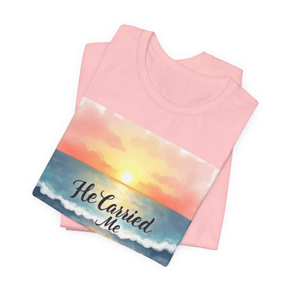 He Carried Me Scripture Tee | Inspirational Christian Faith Shirt