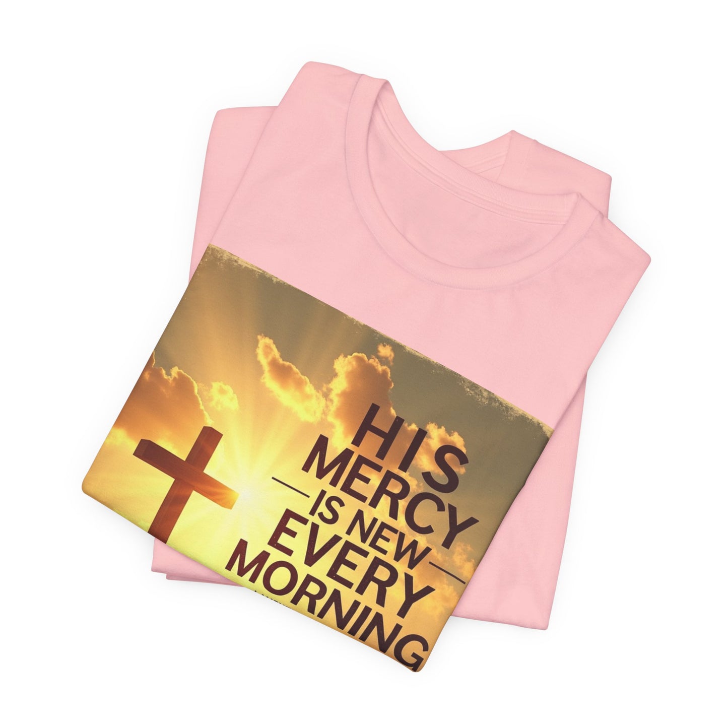 His Mercy Is New Every Morning T-Shirt | Christian Cross Sunrise Scripture | Meaningful Gift for Believers in Christ