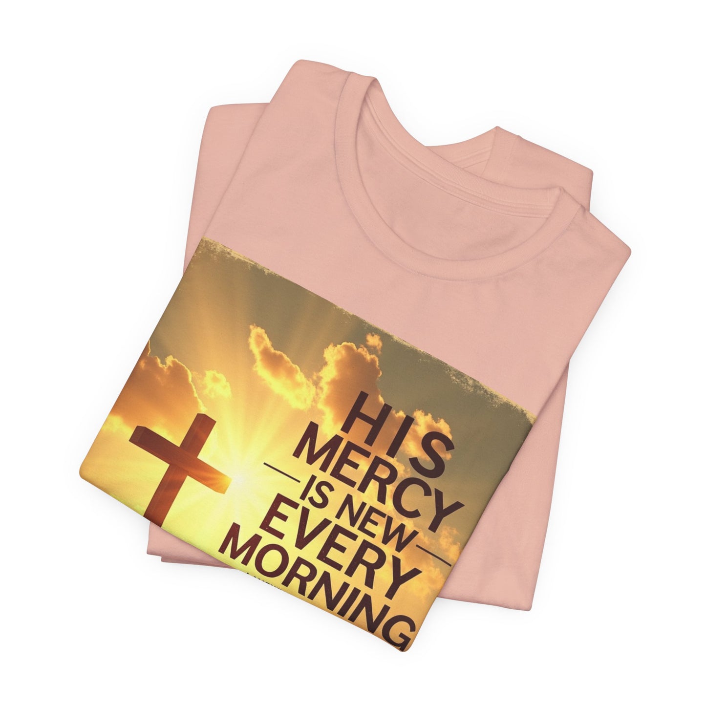 His Mercy Is New Every Morning T-Shirt | Christian Cross Sunrise Scripture | Meaningful Gift for Believers in Christ