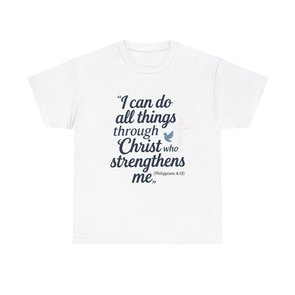 Inspirational Christian T-Shirt - "I Can Do All Things Through Christ" Bible Verse Tee