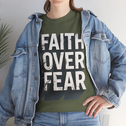 Faith Over Fear Cotton Tee — Distressed Inspirational Graphic