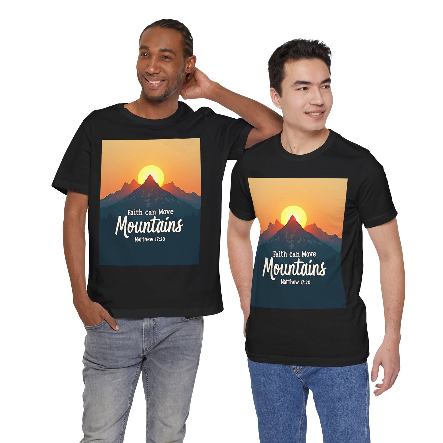 Faith Can Move Mountains T-Shirt | Mountain Sunrise Matthew 17:20 | Meaningful Gift for believers | Perfect for Everyone