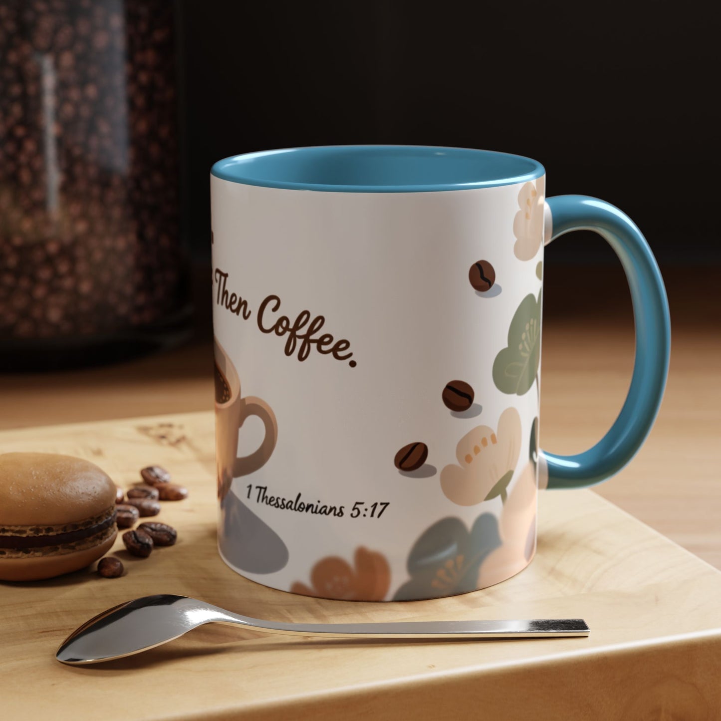 Prayer Then Coffee Mug — Christian Scripture Coffee Cup (1 Thessalonians 5:17) (Multi Color )