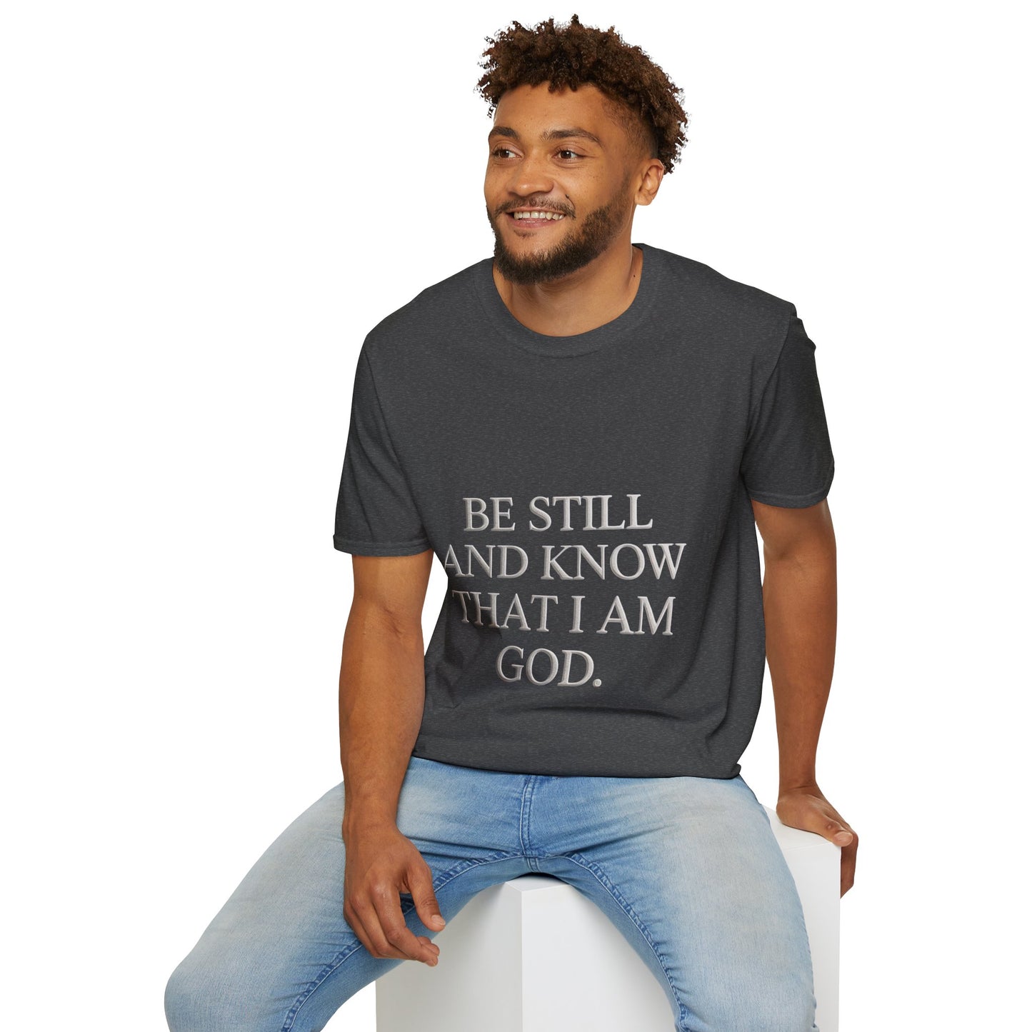 Be Still and Know T-Shirt — Inspirational Christian Faith Tee