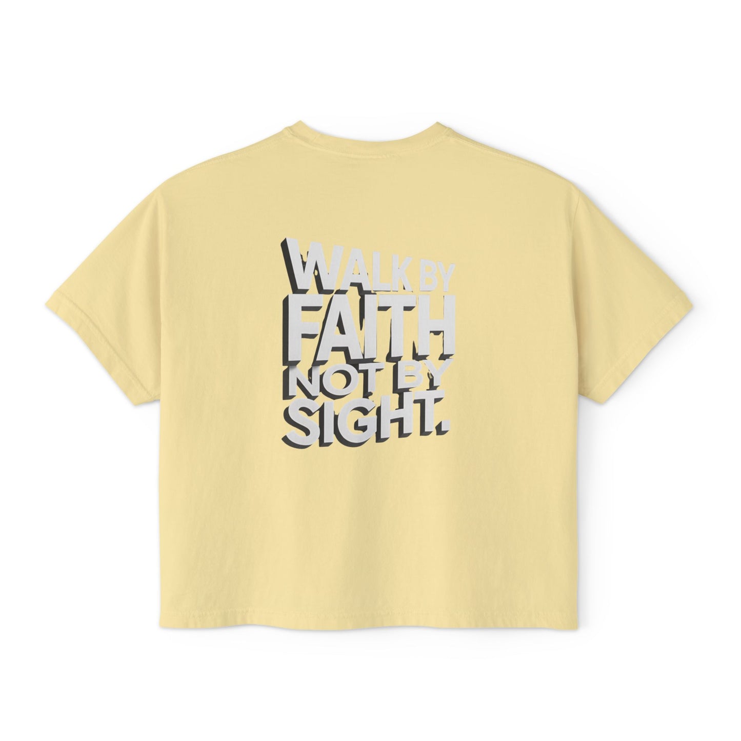 Women's Boxy Tee — "Walk By Faith Not By Sight" Graphic Crop Tee