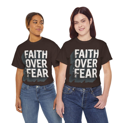 Faith Over Fear Cotton Tee — Distressed Inspirational Graphic