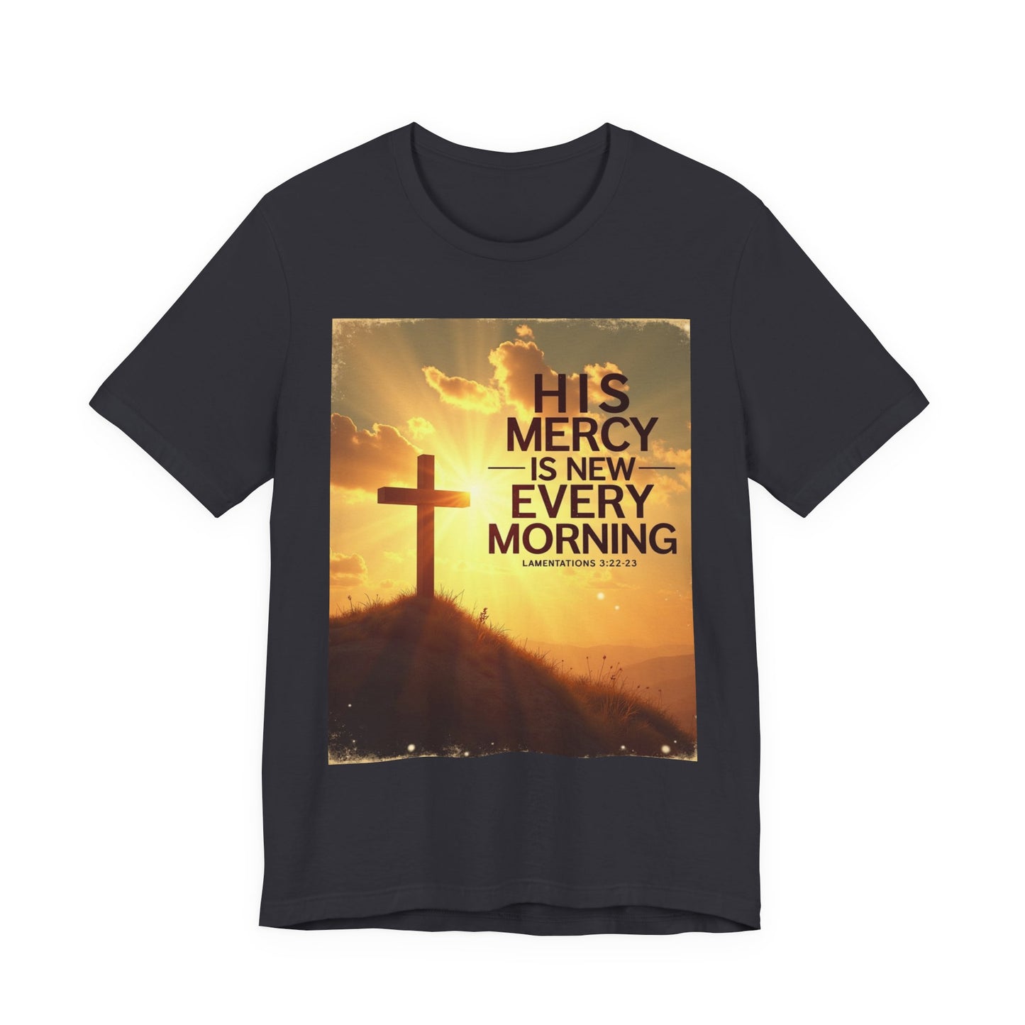 His Mercy Is New Every Morning T-Shirt | Christian Cross Sunrise Scripture | Meaningful Gift for Believers in Christ