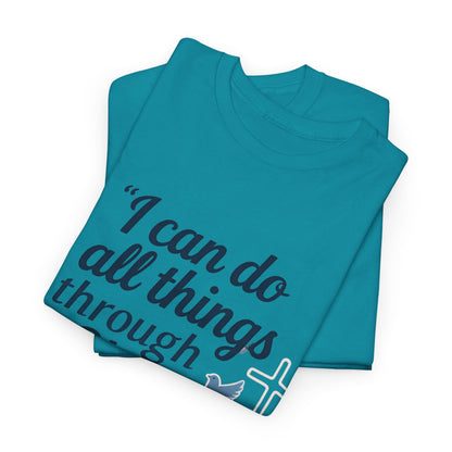 Inspirational Christian T-Shirt - "I Can Do All Things Through Christ" Bible Verse Tee