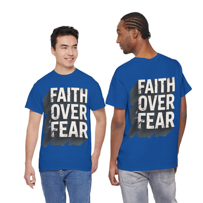 Faith Over Fear Cotton Tee — Distressed Inspirational Graphic